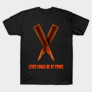 Lives Could Be At Stake Funny Vampire Halloween Design T-Shirt